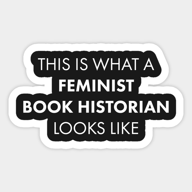 Feminist Book Historian White Text Sticker by wbhb